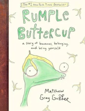 Rumple Buttercup: A Story of Bananas, Belonging, and Being Yourself - VERY GOOD