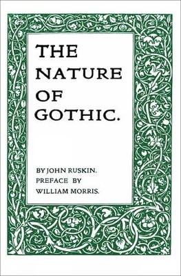 The Nature of Gothic by John Ruskin, William Morris - 9781843681014
