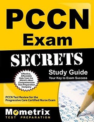 PCCN EXAM SECRETS STUDY GUIDE: PCCN TEST REVIEW FOR THE **BRAND NEW**