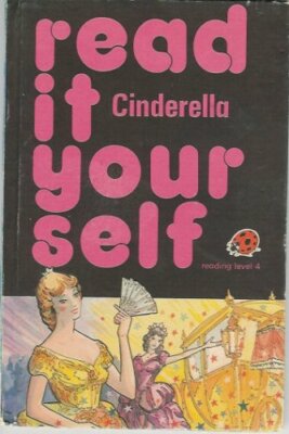 Cinderella (Read it Yourself - Level 3)