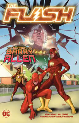 The Flash Vol. 18: The Search for Barry Allen by Jeremy Adams: Used