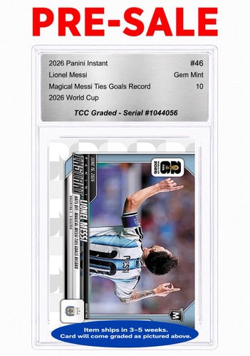 Presale 2026 Panini Instant World Cup Goals Lionel Messi TCC Graded Gem Mint 10
