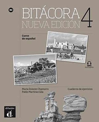 Bitácora Nueva edición 4 - Paperback, by Chamorro María Dolores - Acceptable