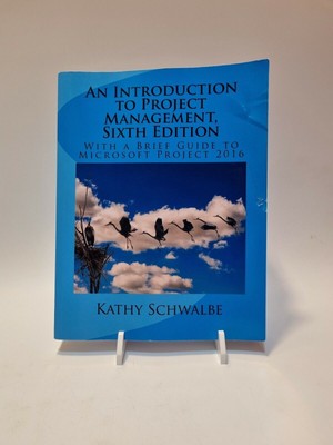 An Introduction to Project Management, Sixth Edition