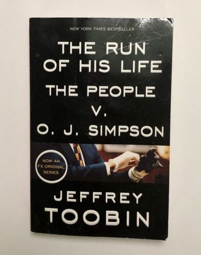 The Run of His Life : The People V. O. J. Simpson by Jeffrey Toobin, 2015 - Zdjęcie 1 z 2