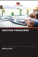 Okello Eri | Gestion FinanciÈRe | Taschenbuch | FranzöSisch (2022)