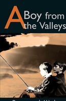Raymond G. Hicks | A Boy From The Valleys | Taschenbuch | Englisch (2001)
