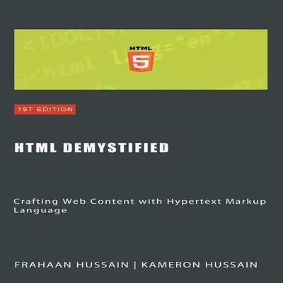 HTML Demystified Crafting Web Content with Hypertext Markup Langu