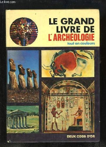 Le Grand Livre De L Archeologie Tout En Couleurs De Roberto Bosi EBay le-grand-livre-de-l-archeologie-tout-en-couleurs-de-roberto-bosi-ebay