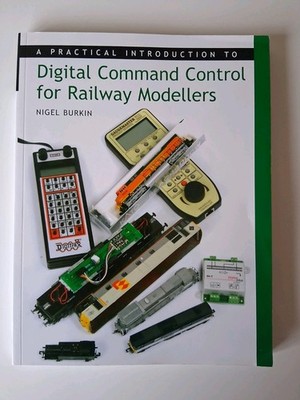 Digital Command Control For Railway Modellers. Book.
