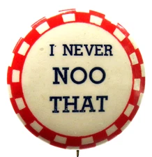 1930's I NEVER NOO THAT 1.25" celluloid pinback button risque humor comic fb