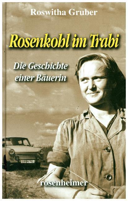 Thumbnail - Rosenkohl Trabi | Roswitha Gruber | 2013 | Deutsch