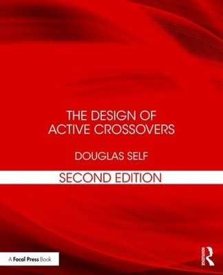 Douglas Self The Design of Active Crossovers (Taschenbuch)