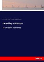 Saved By A Woman The Hidden Romance Richard Hooker Wilmer (U. A.) Taschenbuch