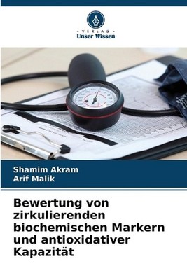 Bewertung von zirkulierenden biochemischen Markern und antioxidativer Kapazitt b