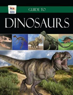 Guide to Dinosaurs by Icr