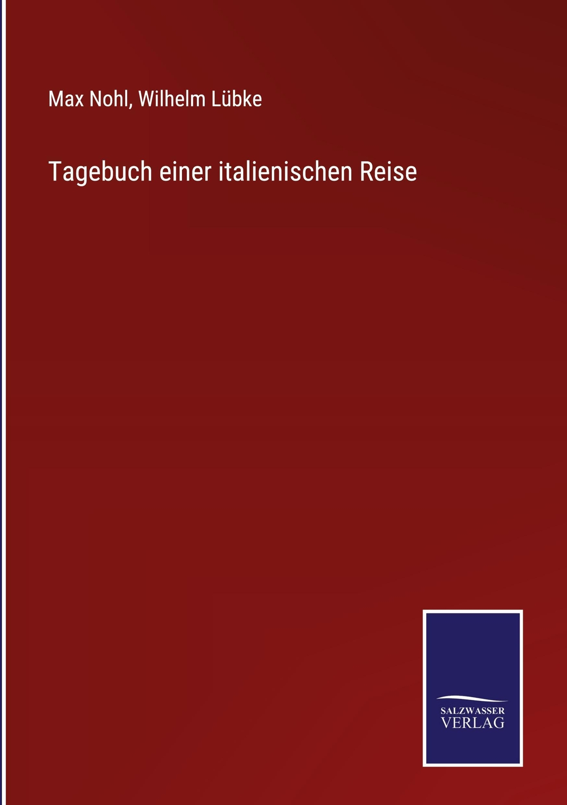 Thumbnail - Tagebuch Einer Italienischen Reise, Max Nohl
