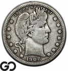 1908-D Barber Quarter Full Rims, Good Strike