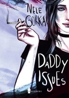 Daddy Issues Nele Gorka Taschenbuch 300 S. Deutsch 2021 Wreaders Verlag