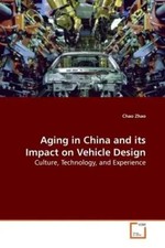 Chao Zhao | Aging in China and its Impact on Vehicle Design | Taschenbuch