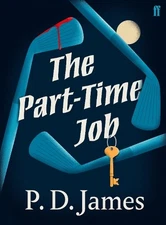 P. D. James The Part-Time Job (Paperback) (UK IMPORT)