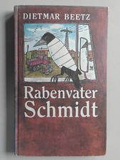 Rabenvater Schmidt, D. Beetz DDR Kinderbuch 1987 1. Auflage, mit Inhaltsangabe