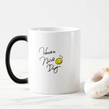 Have A Nice Day mug