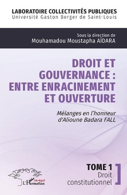 Droit et gouvernance: Entre enracinement et ouverture: M?langes en l'honneur d' 