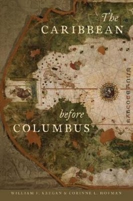 Corinne L. Hofman William F. Keegan The Caribbean before Columbus (Taschenbuch)