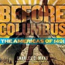 Charles C. Mann Before Columbus (Hardback) (UK IMPORT)