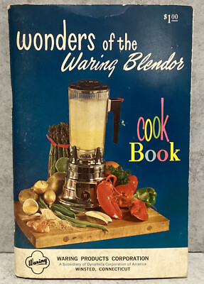 Wonders of the Waring Blendor Blender Recipe Cook Book Vintage
