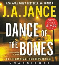 Dance of the Bones [Unabridged CD]: A J. P. Beaumont and Brandon Walker Novel by