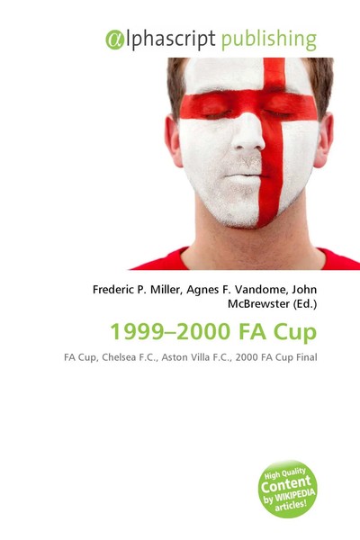 Frederic P. Miller (U. A.) | 1999-2000 FA Cup | Taschenbuch | Englisch (2026)-image