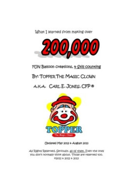 What I Learned From Making Over 200,000 FUN Balloon Cre - Paperback NEW Jones, C