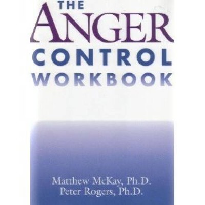The Anger Control Workbook - Hardcover By Matthew McKay - VERY GOOD