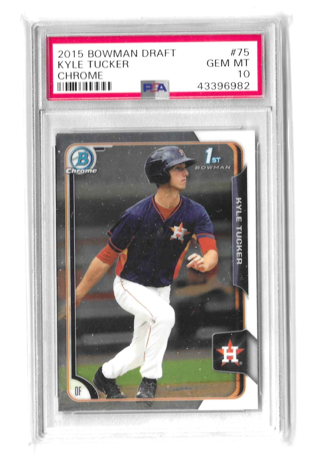 2015 Bowman Draft #75 Kyle Tucker 1st Chrome PSA 10 GEM MINT Astros / Cubs