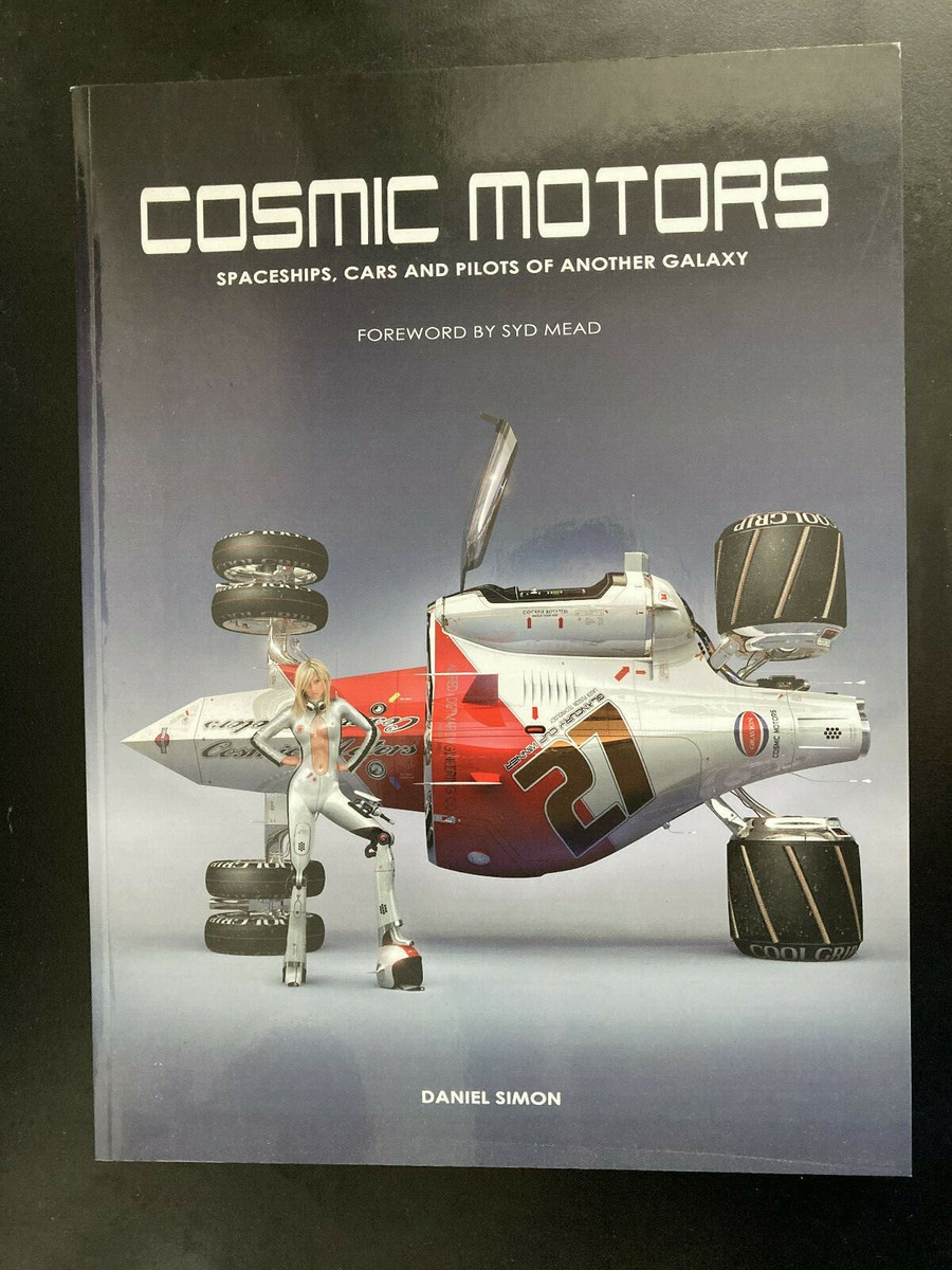 Cosmic Motors by Daniel Simon (Brand New) 9781933492278 | eBay UK