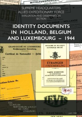 IDENTITY DOCUMENTS IN HOLLAND, BELGIUM,AND LUXEMBOURG - 1944
