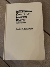 Heterogeneous Catalysis in Industrial Practice Second Edition by N. Satterfield