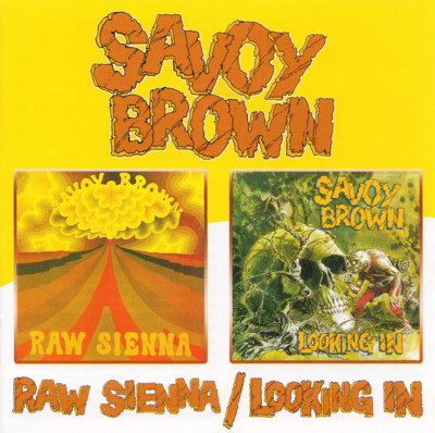 Savoy Brown   Raw Sienna / Looking In CD 2005 BGO Records UK    NEW   