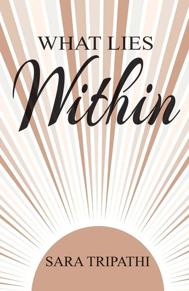 What Lies Within | Sara Tripathi | Taschenbuch | Englisch | 2021 | Paper Towns-image