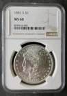 1881 S $1 Morgan Silver Dollar NGC MS60