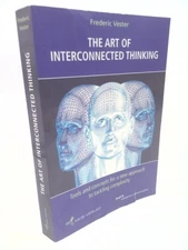 The Art Of Interconnected Thinkingideas And Tools For A New Approach To...