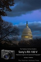 Gary Friedman | The Friedman Archives Guide To Sony's RX-100 V (B&W Edition)