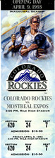 1993 Opening Day Colorado Rockies Vs. Montreal Expos Full Game Ticket