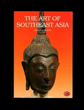 THE ART OF SOUTHEAST ASIA~CAMBODIA-VIETNAM-THAILAND-LAOS-BURMA-JAVA-BALI--RAWSON