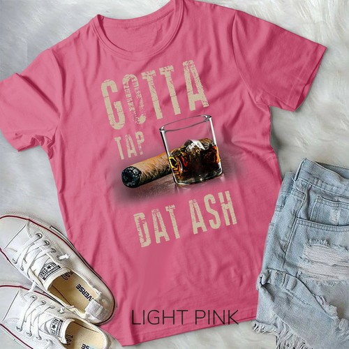 Camiseta Cigars Gotta Tap Dat Ash Cigar y Fumar - Forma Unisex - Imagen 5 de 11