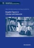 Katarina Farkas (U. A.) | Begabte Figuren In Literatur Und Unterricht | Buch