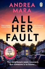 All Her Fault by Mara, Andrea Book The Cheap Fast Free Post