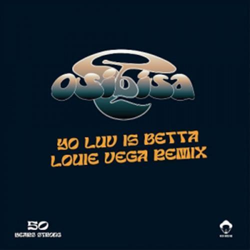 Yo Love Is Betta (Louie Vega Remix) - Osibisa (Vinile)